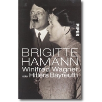 Hamann 2002 – Winifred Wagner oder Hitlers Bayreuth
