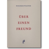Wagner 1977 – Über einen Freund