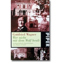 Wagner 1999 – Wer nicht mit dem Wolf