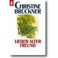 Brückner 1995 – Lieber alter Freund