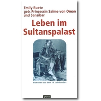 Ruete 2007 – Leben im Sultanspalast