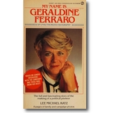 Katz 1984 – My name is Geraldine Ferraro Katz 1984 – My name is Geraldine Ferraro