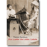 Densmore 2022 – Die Lieder der alten Lakota