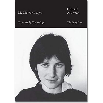 Akerman 2019 – My mother laughs Akerman 2019 – My mother laughs