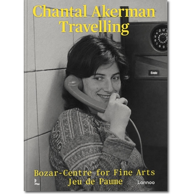 Brouwez, Ponsa et al. (Hg.) 2024 – Chantal Akerman Brouwez, Ponsa et al. (Hg.) 2024 – Chantal Akerman