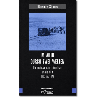 Stinnes 2007 – Im Auto durch zwei Welten Stinnes 2007 – Im Auto durch zwei Welten