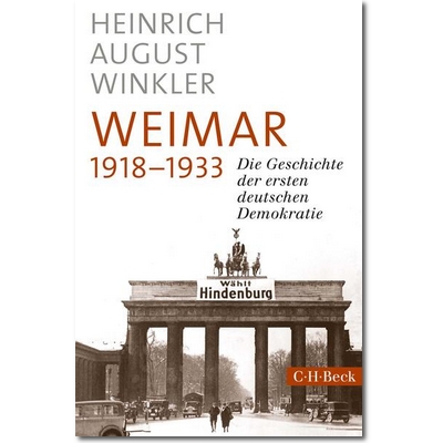 Winkler 2018 – Weimar 1918-1933 Winkler 2018 – Weimar 1918-1933