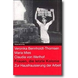 Bennholdt-Thomsen, Mies et al. 1992 – Frauen, die letzte Kolonie