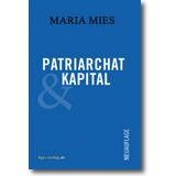 Mies 2015 – Patriarchat und Kapital