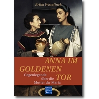Wisselinck 2008 – Anna im goldenen Tor