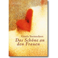 Steineckert 2008 – Das Schöne an den Frauen