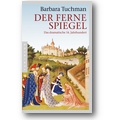 Tuchman 2011 – Der ferne Spiegel