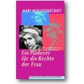 Wollstonecraft 1999 – Ein Plädoyer für die Rechte