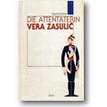 Leitner 1996 – Die Attentäterin Vera Zasulic