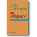 Achmatowa 1994 – Im Spiegelland