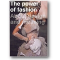 van Berg, Brand 2006 – The power of fashion