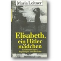 Leitner 1985 – Elisabeth, ein Hitlermädchen