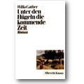 Cather 1992 – Unter den Hügeln die kommende