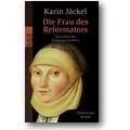 Jäckel 2007 – Die Frau des Reformators