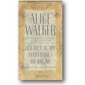 Walker 1993, c1991 – Her blue body everything we