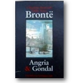 Brontë, Brontë et al. 1987 – Angria & Gondal