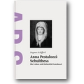 Schifferli 2013 – Anna Pestalozzi-Schulthess