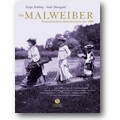 Behling, Manigold 2009 – Die Malweiber