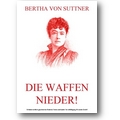 Suttner 2012 – Die Waffen nieder