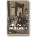 Erdheim 2013 – Betty, Ida und die Gräfin