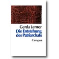 Lerner 1995 – Die Entstehung des Patriarchats