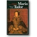 Loades 1982 – Maria Tudor