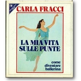 Fracci, Jarach 1978 – La mia vita sulle punte