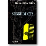 Sainte-Soline 1952 – Spinne im Netz
