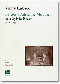 Larbaud, Saillet et al. (Hg.) 1991 – Lettres à Adrienne Monnier et