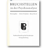 Friedrich, Ferstl 1985 – Bruchstellen in der Psychoanalyse