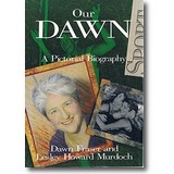 Fraser, Murdoch 1991 – Our Dawn