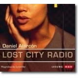 Alarcón 2008 – Lost City Radio