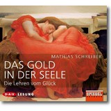 Schreiber 2009 – Das Gold in der Seele