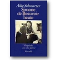 Schwarzer 1982 – Simone de Beauvoir heute