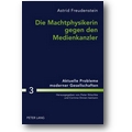 Freudenstein 2010 – Die Machtphysikerin gegen den Medienkanzler