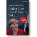 Merkel (Hg.) 2012 – Dialog über Deutschlands Zukunft