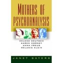 Sayers 1991 – Mothers of psychoanalysis