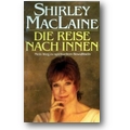 MacLaine 1989 – Die Reise nach innen