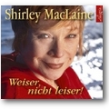 MacLaine 2008 – Weiser, nicht leiser