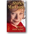 MacLaine 2008 – Weiser, nicht leiser