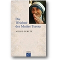 Mutter Teresa 2010 – Die Weisheit der Mutter Teresa