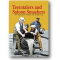 Worth 2009 – Teetotalers and saloon smashers