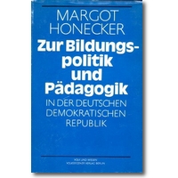 Honecker 1986 – Zur Bildungspolitik und Pädagogik