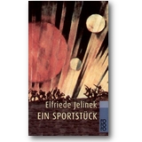 Jelinek 2008 – Ein Sportstück