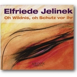 Jelinek 2004 – Oh Wildnis